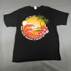 Aint No Laws When Youre Drinking Claws T-Shirt Men's Large Tropical Tee‎